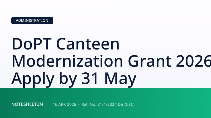 DoPT Canteen Modernization Grant 2026: Apply by 31 May